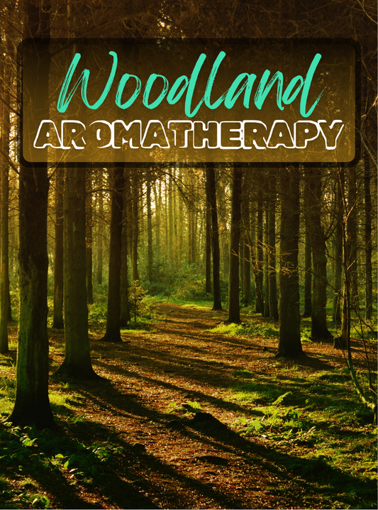 Woodland Aromatherapy
